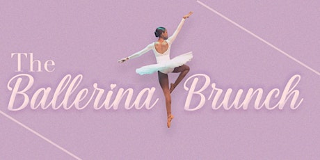 The Ballerina's Brunch 2024