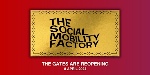 Primaire afbeelding van The Social Mobility Factory 2024: Student