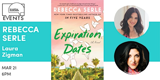 Rebecca Serle with Laura Zigman: Expiration Dates primary image