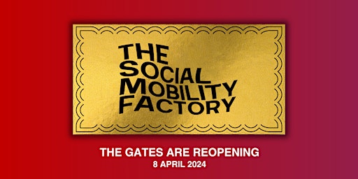 Imagem principal do evento The Social Mobility Factory 2024: Professional