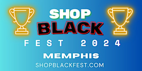 March 30, 2024 - Memphis - Shop Black Fest - Downtown Memphis