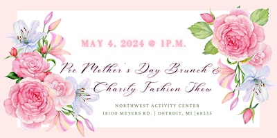 Image principale de Pre Mother's Day Brunch & Charity Fashion Show for Mental Illness