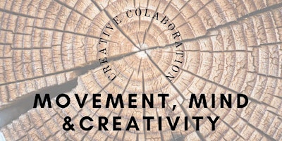 Imagem principal do evento Movement, Mind & Creativity