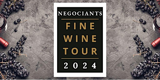 Negociants Fine Wine Tour 2024 -  Auckland primary image