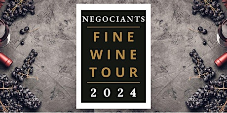 Negociants Fine Wine Tour 2024 -  Auckland