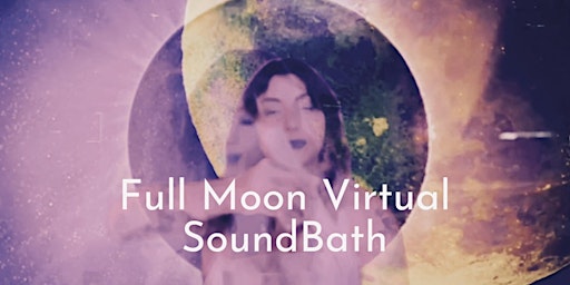 Imagem principal do evento Full Moon Virtual SoundBath