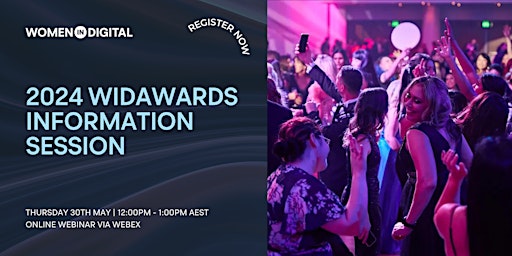 2024 Women in Digital Awards Information Session