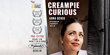 Hauptbild für Anna Beros - Creampie Curious Standup Comedy Solo (EN)