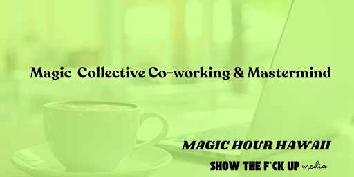 Magic Collective- Co-Creating and Mastermind primary image