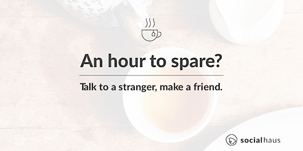 Socialhaus Pop-up: Talk to a stranger, make a friend