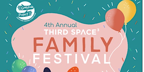 4th Annual Third Space Family Festival primary image