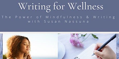 Writing for Wellness@The Power of Writing and Mindfulness