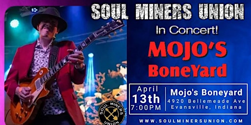 Imagem principal do evento POSTPONED-The Soul Miners Union at Mojo’s BoneYard on April 13th!