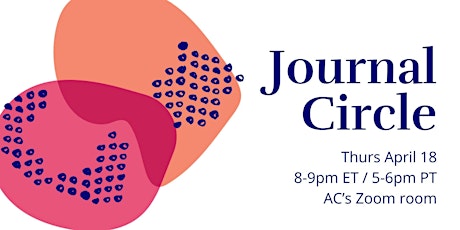 Journal Circle // Thurs April 18