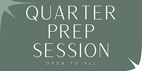 Quarter 4 Prep Session | Virtual