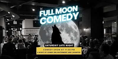 Primaire afbeelding van Full Moon Stand-up Comedy Show, Sat at 11 PM, Montreal Live Comedy Shows