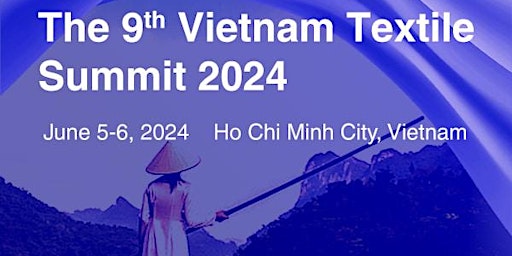 Imagem principal do evento The 9th Vietnam Textile Summit 2024
