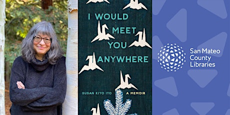 Meet Susan Ito, Author of I Would Meet You Anywhere