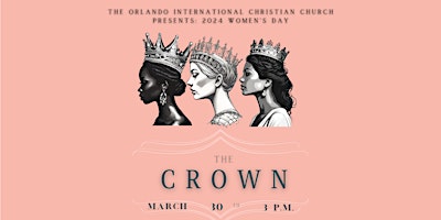 Hauptbild für 2024 Women's Day: The Crown