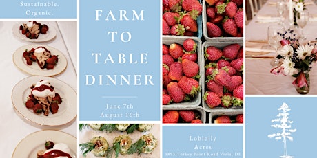 August Farm to Table Dinner at Loblolly