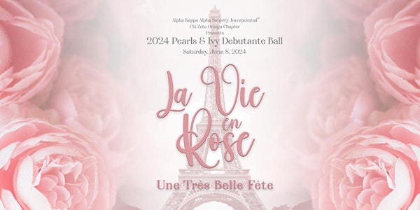 La Vie en Rose: 2024 Pearls & Ivy Cotillion