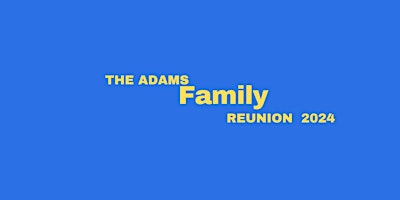 Imagem principal do evento Adams Family Reuion