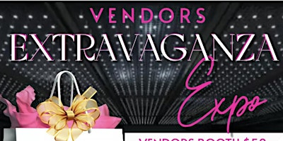 Image principale de Vendors Extravaganza Expo