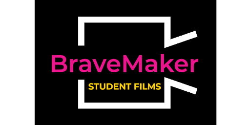 Imagem principal do evento BraveMaker Student Film Festival