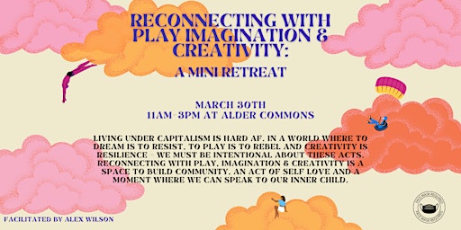 Hauptbild für Reconnecting with Play, Imagination & Creativity: A Mini Retreat