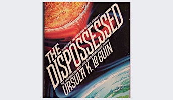 Imagem principal do evento Reading Between the Lines: "The Dispossessed" by Ursula Le Guin