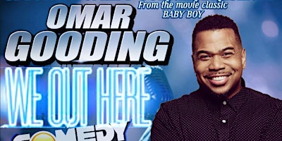 Imagem principal do evento Omar Gooding & The We Out Here Comedy Tour