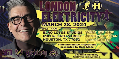 LONDON ELEKTRICITY - HOUSTON - MARCH 28