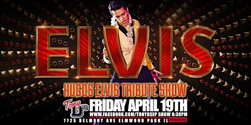 Hugo's Elvis Tribute Show at Tony Ds primary image