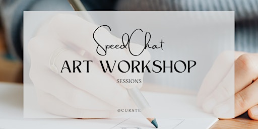 Speed Chat Art Workshop primary image