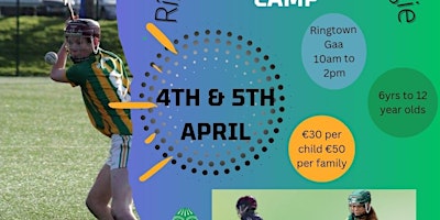 Primaire afbeelding van Ringtown Hurling & Camogie Easter Camp