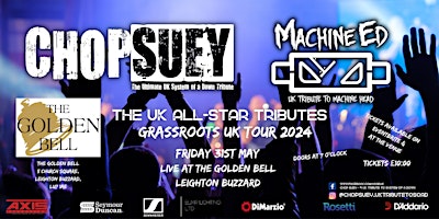 Imagem principal do evento Chop Suey + Machine Ed Tributes to System Of A Down & Machine Head Live