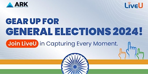 Rent a LiveU for live streaming General Elections 2024 primary image