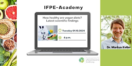 IFPE-Academy: How healthy are vegan diets? Latest scientific findings