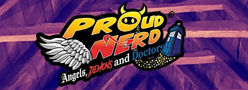 Collection image for Proud Nerd - Angels, Demons & Doctors