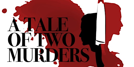 A Tale of Two Murders - Murder Mystery Dinner Event - Milton Keynes primary image