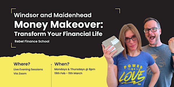 Windsor & Maidenhead: Money Makeover - Transform Your Financial Life