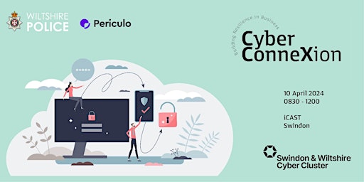 Primaire afbeelding van Cyber ConneXion Swindon - Getting Cyber Right in Your Business