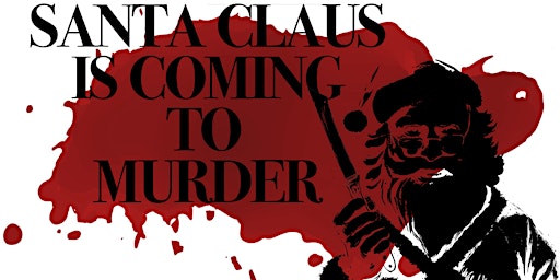 Santa Claus Is Coming To Murder - Murder Mystery Dinner Event  primärbild