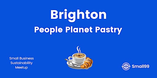 Imagem principal do evento Brighton - People, Planet, Pastry