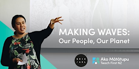 Making Waves: Our People, Our Planet  primary image
