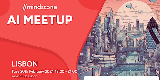 Mindstone Lisbon AI Meetup primary image