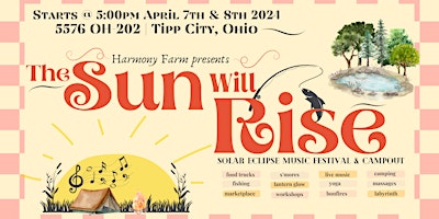 Hauptbild für "The Sun Will Rise" Solar Eclipse Music Festival & Campout at Harmony Farm