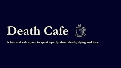 Death Cafe, part of Dying Matters Week 2024