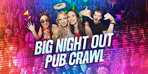 Primaire afbeelding van Big Night Out Pub Crawl | 4 Parties + 4 Free Drinks + Free Pizza | Sydney
