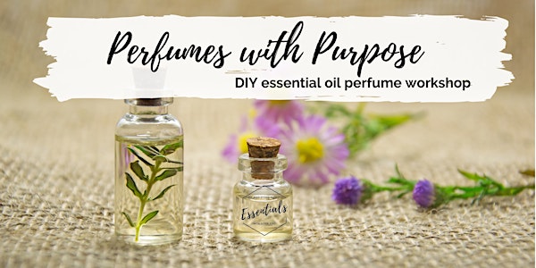 DIY Perfume Make & Take Workshop
